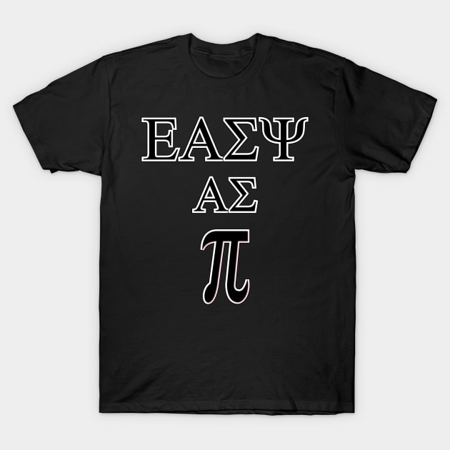 easy as pie T-Shirt by In_Design_We_Trust